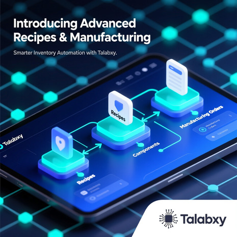 نظام وصفات وأوامر تصنيع متطور: أتمتة المخزون بذكاء مع طلبكسي